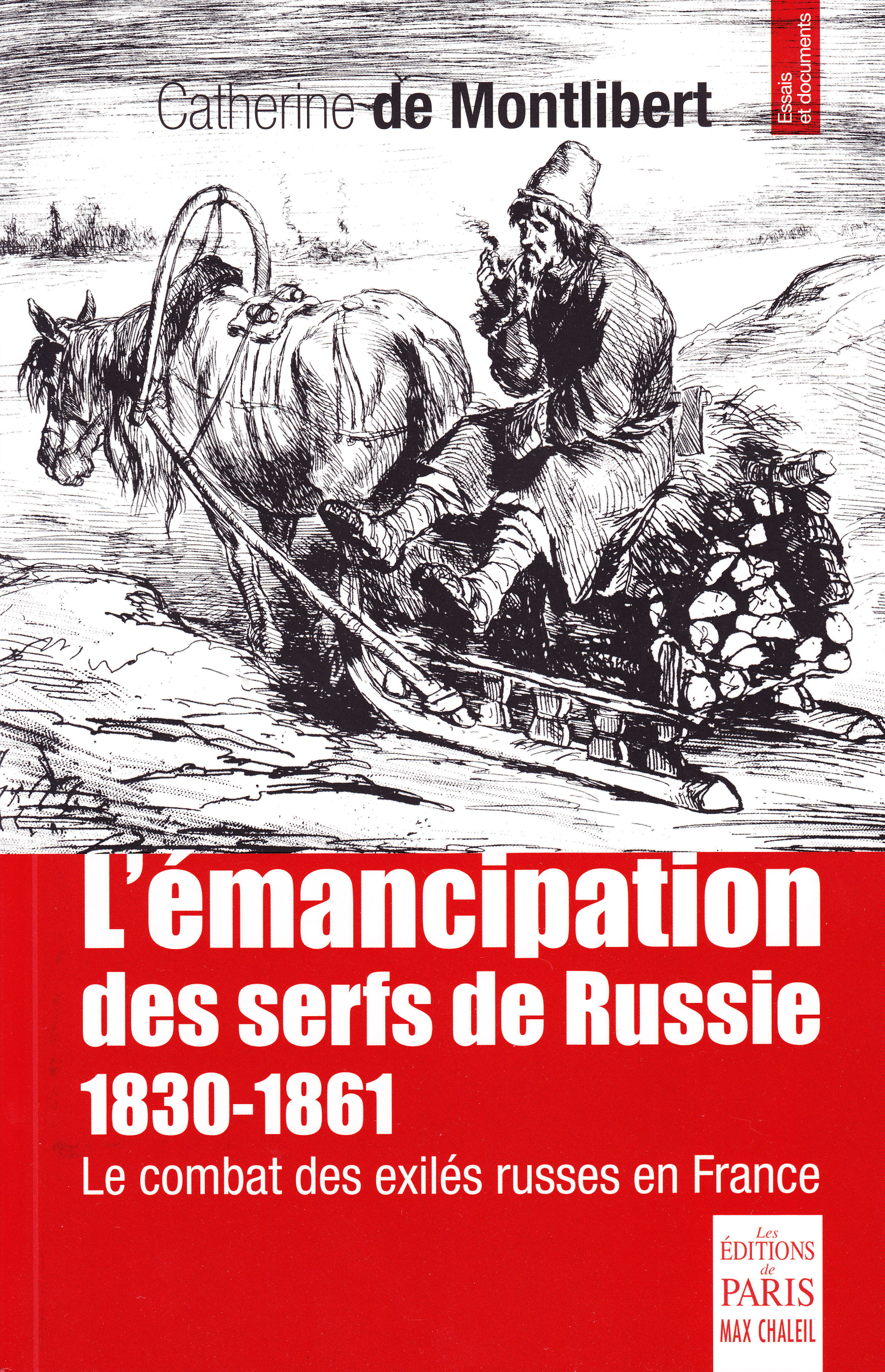 Catherine DE MONTLIBERT (2015): L'émancipation des serfs de Russie 1830-1861