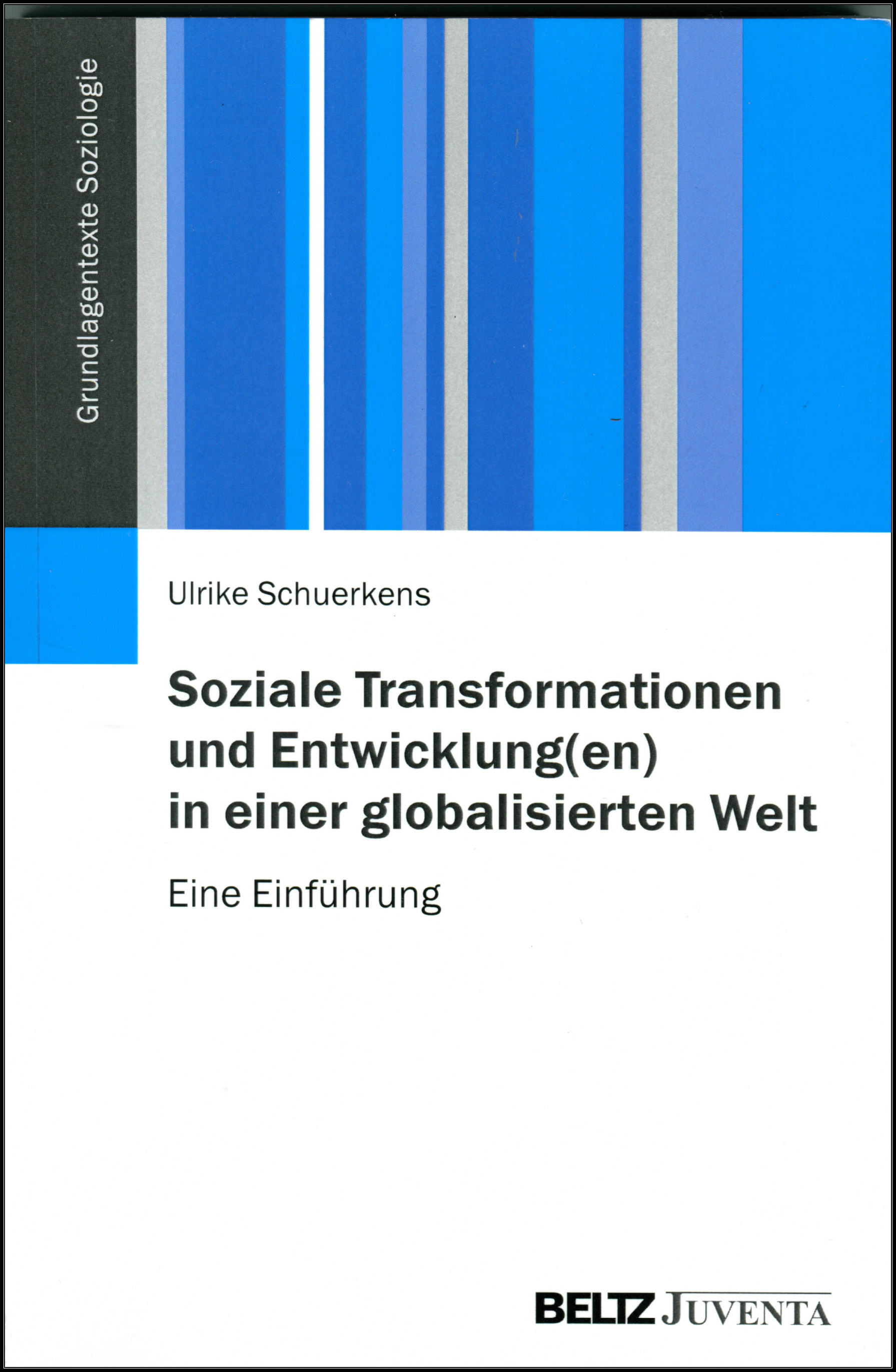 
	<strong>Ulrike SCHUERKENS</strong> (2014): Transformations sociales et développement(s) dans un monde globalisé.